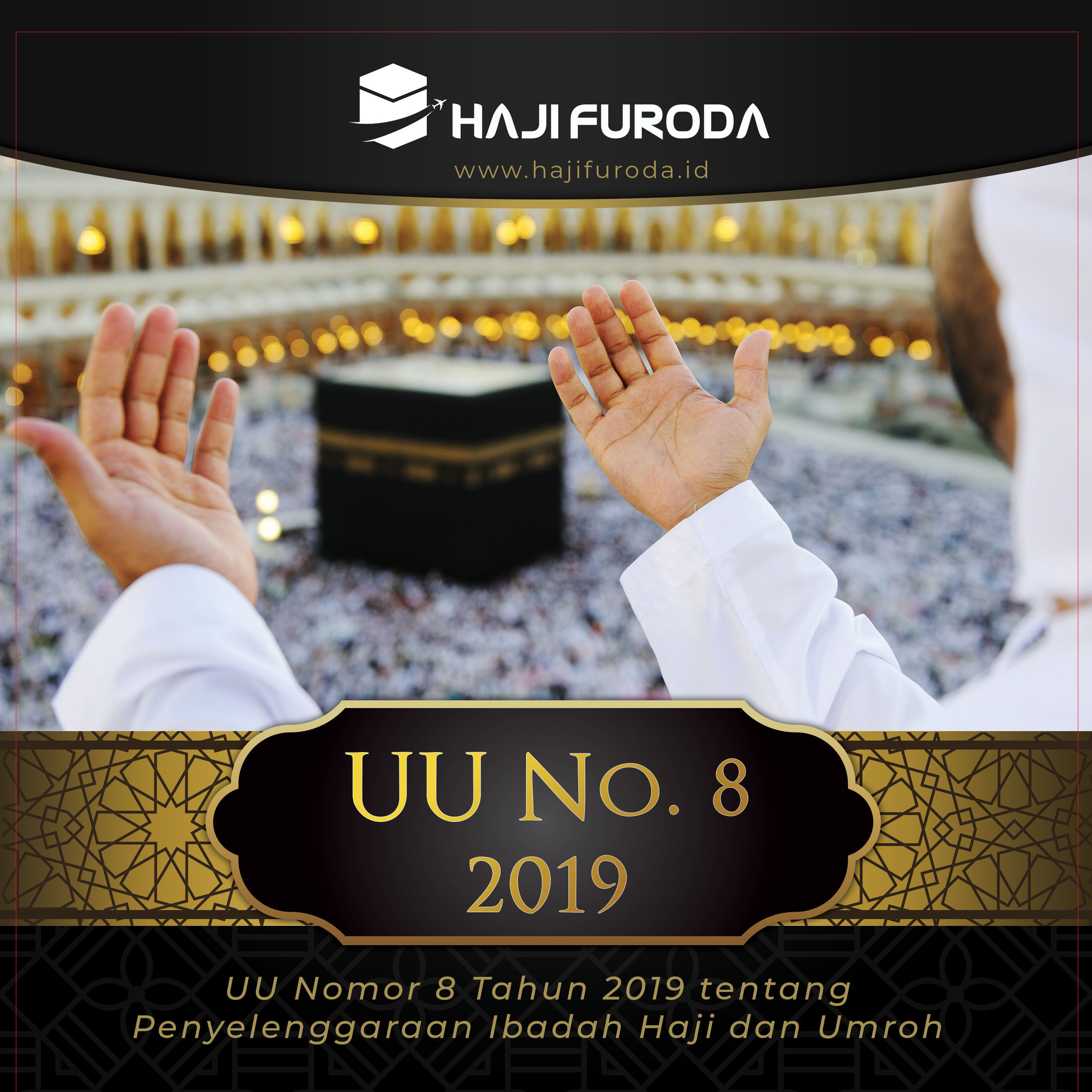 UU No 8 tahun 2019 Tentang Penyelenggaraan Haji dan Umroh