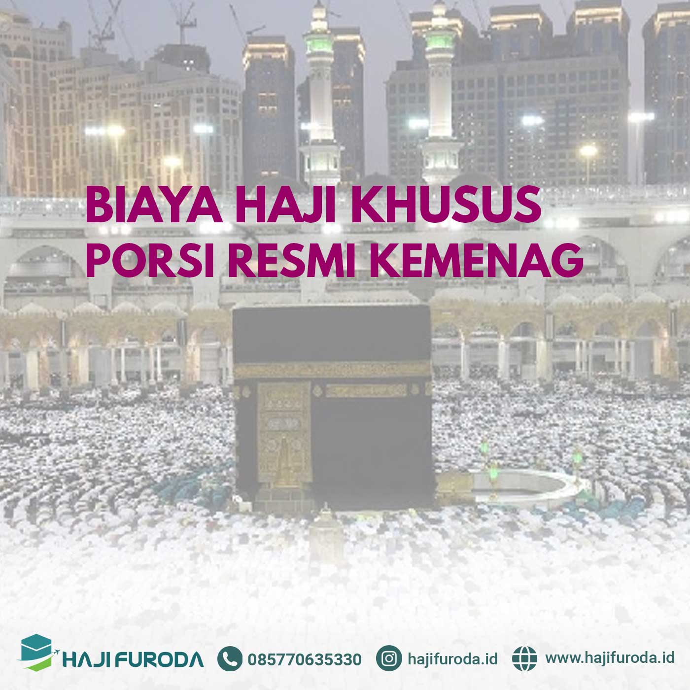 Biaya Haji Khusus Kuota Resmi