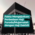 Perbedaan Haji Furoda Mujamalah dan Dakhili